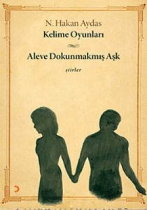 Kelime Oyunları-Aleve Dokunmamış Aşk                                                                                                                                                                                                                           