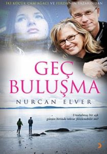 Geç Buluşma                                                                                                                                                                                                                                                    