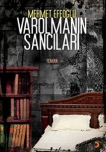 Varolmanın Sancıları                                                                                                                                                                                                                                           