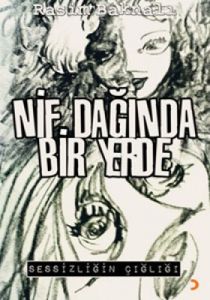 Nif Dağında Bir Yerde                                                                                                                                                                                                                                          