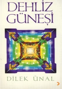 Dehliz Güneşi                                                                                                                                                                                                                                                  