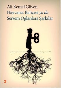 Hayvanat Bahçesi ya da Sersem Oğlanlara Şarkılar                                                                                                                                                                                                               