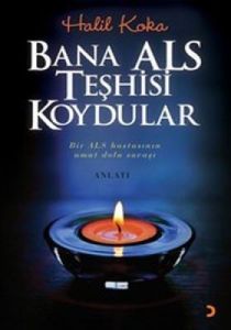 Bana ALS Teşhisi Koydular                                                                                                                                                                                                                                      