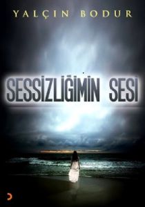 Sessizliğimin Sesi                                                                                                                                                                                                                                             