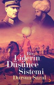 Bir Liderin Düşünce Sistemi                                                                                                                                                                                                                                    