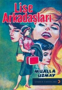 Lise Arkadaşları                                                                                                                                                                                                                                               