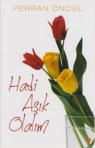 Hadi Aşık Olalım                                                                                                                                                                                                                                               