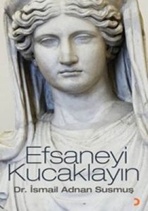 Efsaneyi Kucaklayın                                                                                                                                                                                                                                            