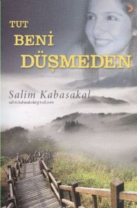 Tut Beni Düşmeden                                                                                                                                                                                                                                              