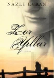 Zor Yıllar                                                                                                                                                                                                                                                     