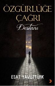 Özgürlüğe Çağrı Destanı                                                                                                                                                                                                                                        