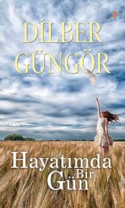 Hayatımda Bir Gün                                                                                                                                                                                                                                              