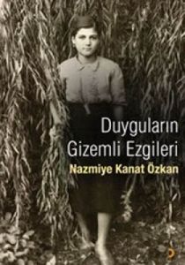 Duyguların Gizemli Ezgileri                                                                                                                                                                                                                                    