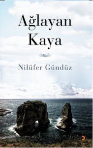Ağlayan Kaya                                                                                                                                                                                                                                                   