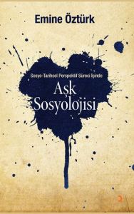 Aşk Sosyolojisi                                                                                                                                                                                                                                                