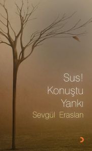 Sus! Konuştu Yankı                                                                                                                                                                                                                                             