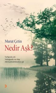 Nedir Aşk?                                                                                                                                                                                                                                                     