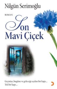 Son Mavi Çiçek                                                                                                                                                                                                                                                 
