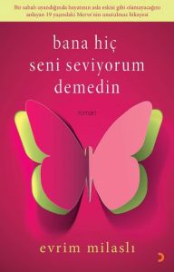 Bana Hiç Seni Seviyorum Demedin                                                                                                                                                                                                                                