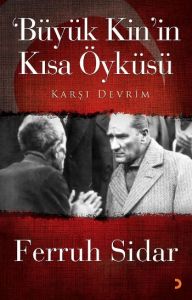 Büyük Kin’in Kısa Öyküsü                                                                                                                                                                                                                                       