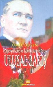 Emperyalizme ve İşbirlikçilerine Karşı Ulusal Bakı                                                                                                                                                                                                             