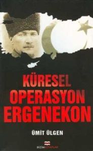 Küresel Operasyon Ergenekon                                                                                                                                                                                                                                    