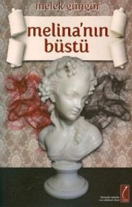 Melina’nın Büstü                                                                                                                                                                                                                                               