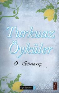 Turkuaz Öyküler                                                                                                                                                                                                                                                