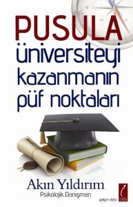 Pusula - Üniversiteyi Kazanmanın Püf Noktaları                                                                                                                                                                                                                 