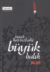 Küçük Havuzdaki Büyük Balık                                                                                                                                                                                                                                    