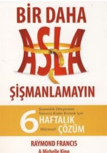 Bir Daha Asla Şişmanlamayın                                                                                                                                                                                                                                    