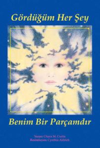 Gördüğüm Her Şey Benim Bir Parçamdır                                                                                                                                                                                                                           