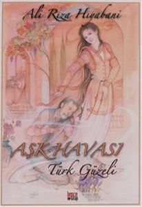 Aşk Havası - Türk Güzeli                                                                                                                                                                                                                                       