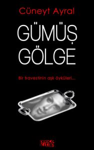 Gümüş Gölge                                                                                                                                                                                                                                                    