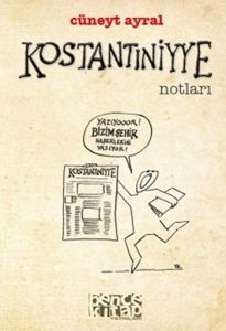 Kostantiniyye Notları                                                                                                                                                                                                                                          