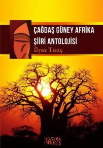 Çağdaş Güney Afrika Şiiri Antolojisi                                                                                                                                                                                                                           