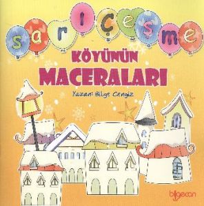 Sarıçeşme Köyünün Maceraları                                                                                                                                                                                                                                   
