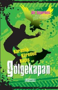 Gölgekapan 3 - Karanlık Küreden Kaçış                                                                                                                                                                                                                          