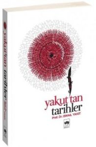 Yakut’tan Tarihler                                                                                                                                                                                                                                             