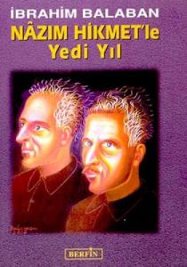 Nazım Hikmet’le Yedi Yıl (Ciltli)                                                                                                                                                                                                                              