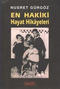 En Hakiki Hayat Hikayeleri                                                                                                                                                                                                                                     