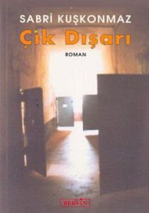 Çık Dışarı                                                                                                                                                                                                                                                     