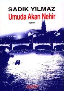 Umuda Akan Nehir                                                                                                                                                                                                                                               