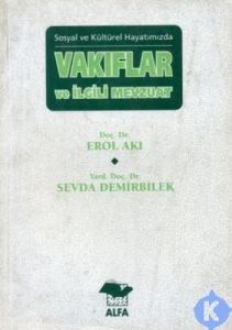 Vakıflar ve İlgili Mevzuat                                                                                                                                                                                                                                     