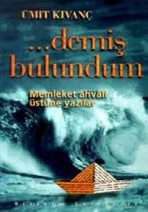 ... Demiş Bulundum                                                                                                                                                                                                                                             