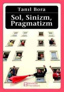 Sol, Sinizm, Pragmatizm                                                                                                                                                                                                                                        