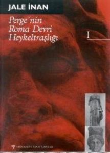 Perge’nin Roma Devri Heykeltraşlığı 1                                                                                                                                                                                                                          