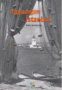 Yaşadığım İstanbul                                                                                                                                                                                                                                             