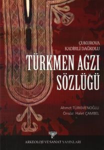 Türkmen Ağzı Sözlüğü                                                                                                                                                                                                                                           