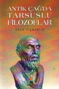 Antik Çağ’da Tarsuslu Filozoflar                                                                                                                                                                                                                               